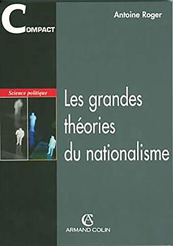 Les grandes théories du nationalisme