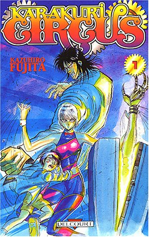 Karakuri circus. Vol. 1