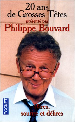 20 ans de Grosses Têtes présentés par Philippe Bouvard : rires, sourires, délires