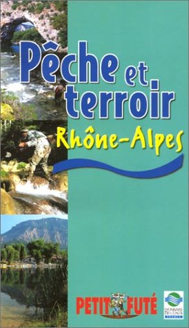 Pêche et terroir en Rhône-Alpes