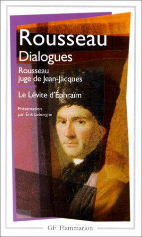 Dialogues de Rousseau juge de Jean-Jacques. Le Lévite d'Ephraïm