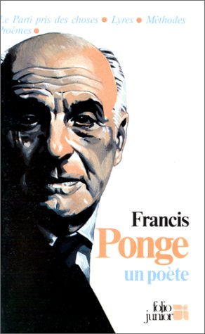 Francis Ponge, un poète
