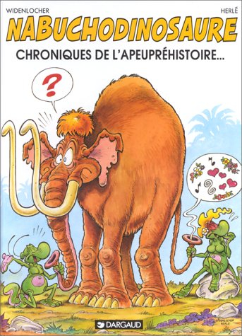 nabuchodinosaure, tome 2 : chroniques de l'apeupréhistoire