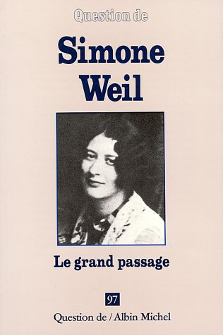 Question de, n° 97. Simone Weil, le grand passage