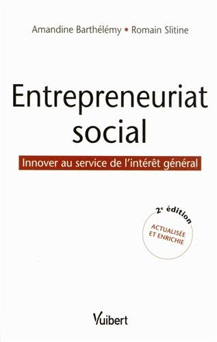 Entrepreneuriat social : innover au service de l'intérêt général
