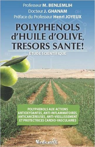 Polyphénols d'huile d'olive, trésors santé : polyphénols aux actions antioxydantes, anti-inflammatoi