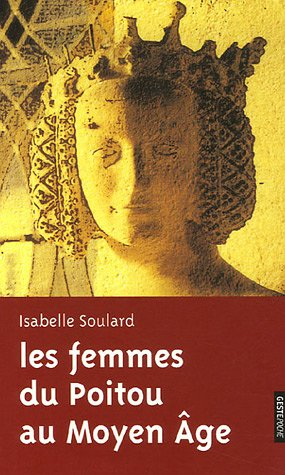 Les femmes du Poitou au Moyen Age