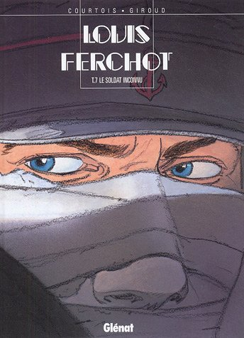 Louis Ferchot. Vol. 7. Le soldat inconnu