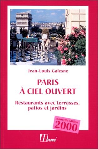 Paris à ciel ouvert : restaurants avec terrasses, patios et jardins
