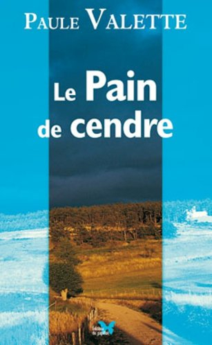 pain de cendre (le)