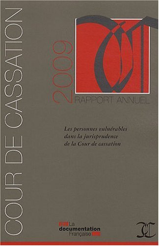 Rapport annuel 2009 : les personnes vulnérables dans la jurisprudence de la Cour de cassation