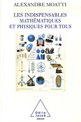 Les indispensables mathématiques et physique pour tous