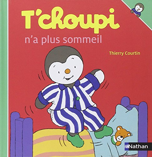 T'choupi n'a plus sommeil - Thierry Courtin