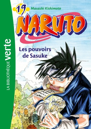 Naruto. Vol. 19. Les pouvoirs de Sasuke