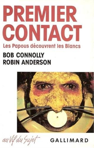 Premier contact : les Papous découvrent les Blancs