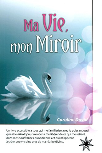 Ma Vie, mon Miroir