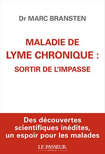 Maladie de Lyme chronique : sortir de l'impasse