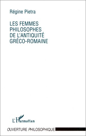Les femmes philosophes de l'Antiquité gréco-romaine