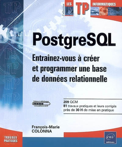 PostgreSQL : entraînez-vous à créer et programmer une base de données relationnelle