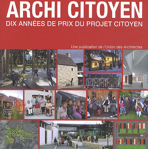 Archi citoyen : dix années de Prix du projet citoyen