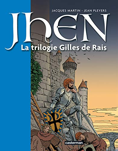 Jhen. Vol. 1. La trilogie Gilles de Rais