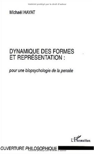 Dynamique des formes et représentation : vers une biosymbolique de l'humain. Vol. 5. Dynamique des f