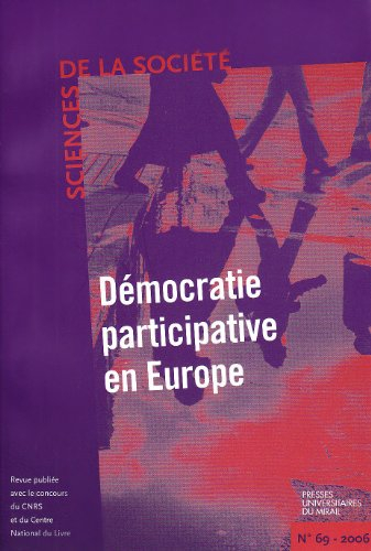Sciences de la société, n° 69. Démocratie participative en Europe