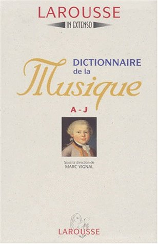 dictionnaire de la musique a-j