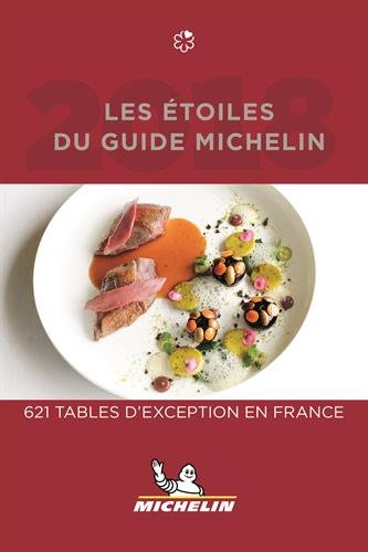 Les étoiles du guide Michelin 2018 : 624 tables d'exception en France
