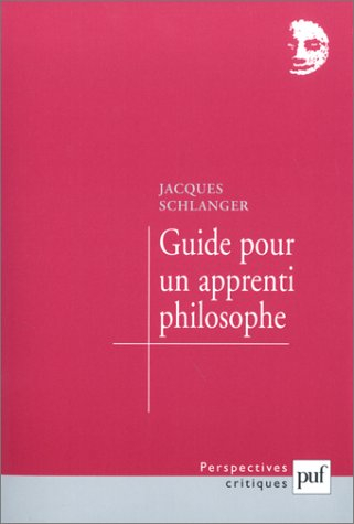 Guide pour un apprenti philosophe