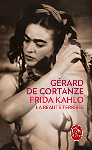 Frida Kahlo : la beauté terrible