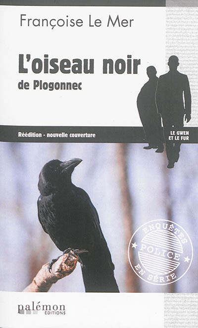 Le Gwen et Le Fur. Vol. 4. L'oiseau noir de Plogonnec