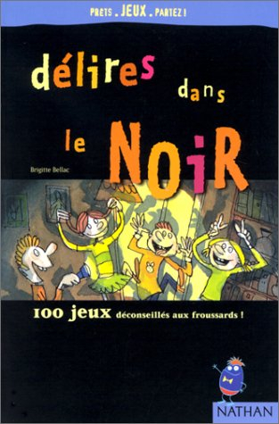 Délires dans le noir
