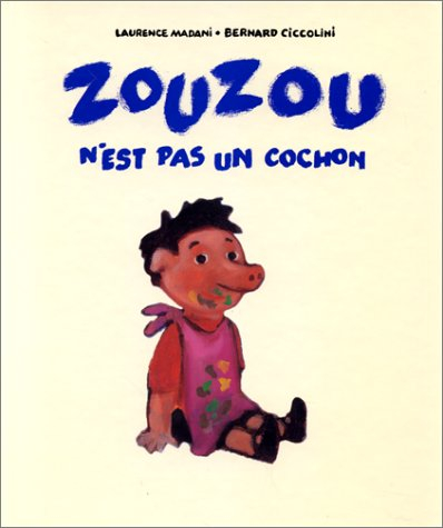 Zouzou n'est pas un cochon