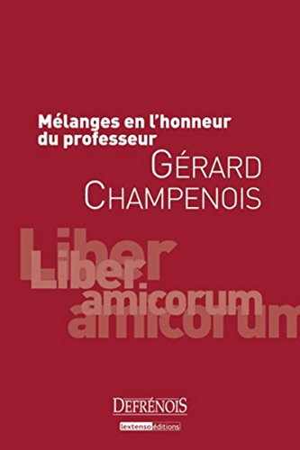 Mélanges en l'honneur du professeur Gérard Champenois
