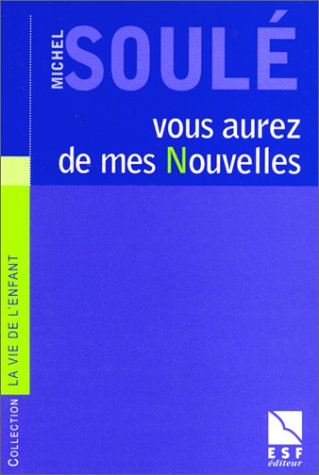 Vous aurez de mes nouvelles