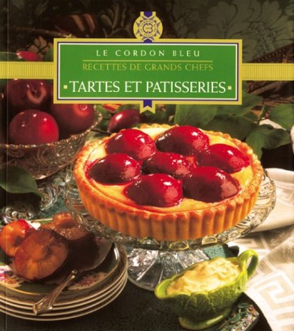 Le cordon bleu : Tartes et pâtisseries