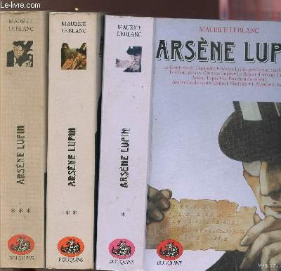 Arsène Lupin : l'authentique roman de la pièce d'après Maurice Leblanc et Francis de Croisset