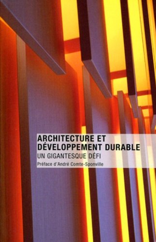 Architecture et développement durable : un gigantesque défi