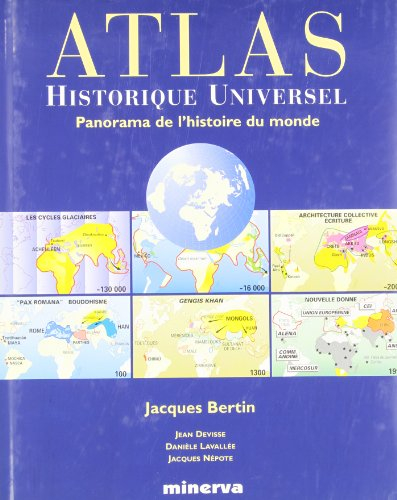 Atlas historique universel : panorama de l'histoire du monde