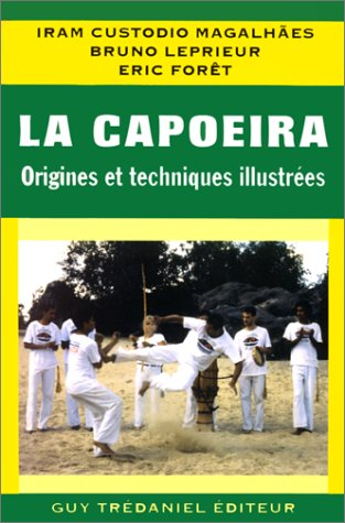 La capoeira : origines et techniques