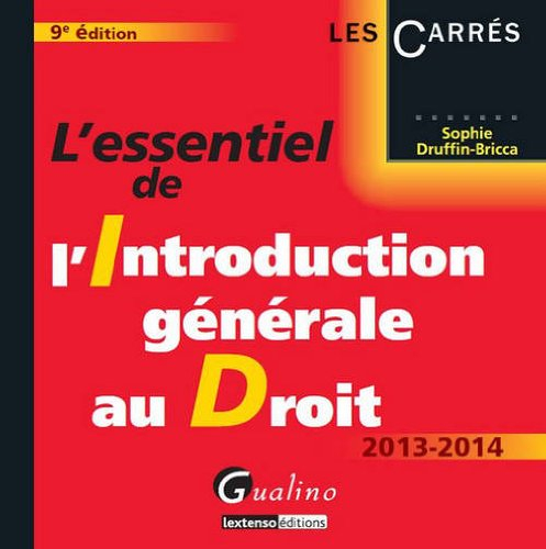 L'essentiel de l'introduction générale au droit : 2013-2014