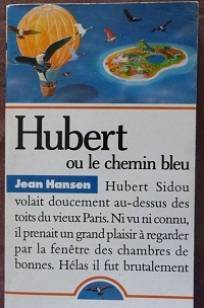 Hubert ou le Chemin bleu