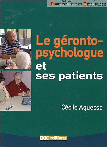 Le gérontopsychologue et ses patients