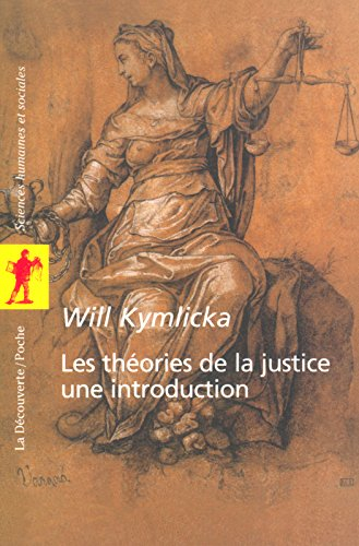 Les théories de la justice : une introduction : libéraux, utilitaristes, libertariens, marxistes, co