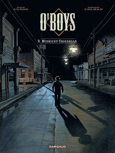 O'Boys. Vol. 3. Midnight crossroad