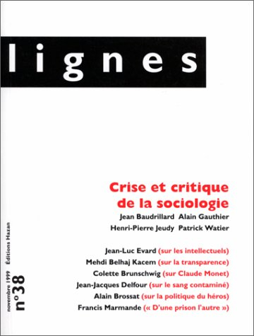 Lignes, n° 38. Crise et critique de la sociologie