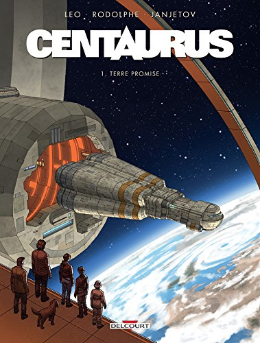 Centaurus. Vol. 1. Terre promise