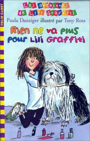 les aventures de lili graffiti, tome 7 : rien ne va plus pour lili graffiti