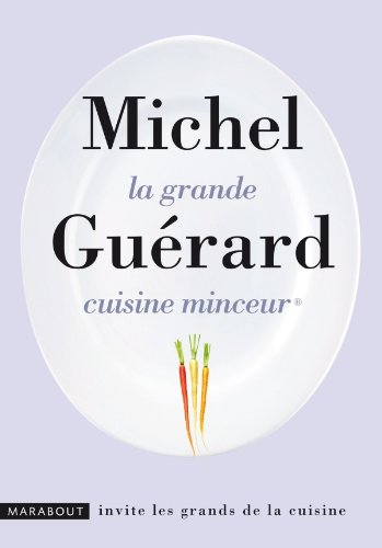 La grande cuisine minceur